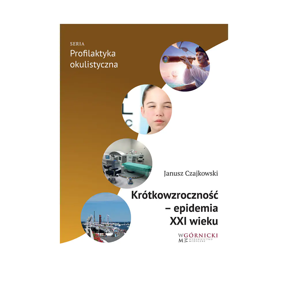 Książka - Krótkowzroczność - epidemia XXI wieku