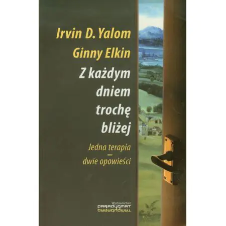 Z każdym dniem trochę bliżej. Jedna terapia - dwie opowieści