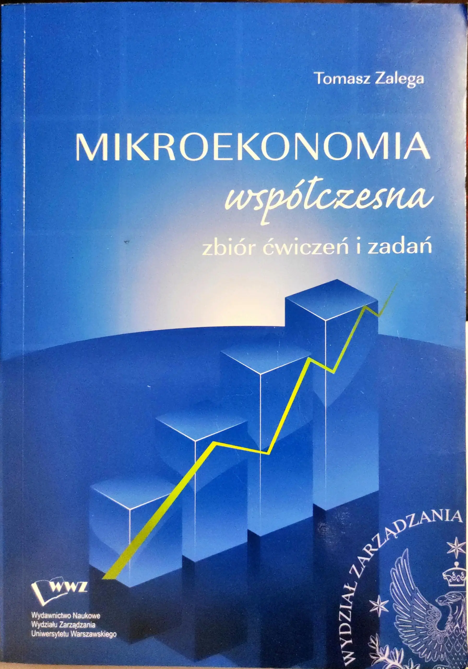 Książka - MIKROEKONOMIA WSPÓŁCZESNA ZBIÓR ĆWICZEŃ I ZADAŃ