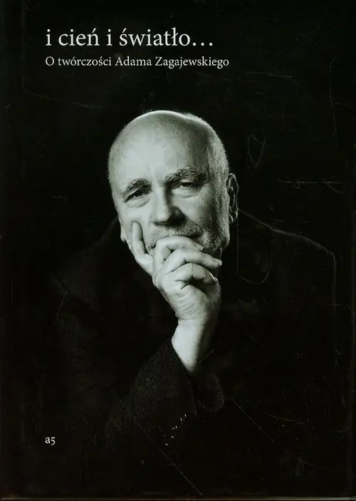 Książka - I cień i światło. O twórczości Adama Zagajewskiego