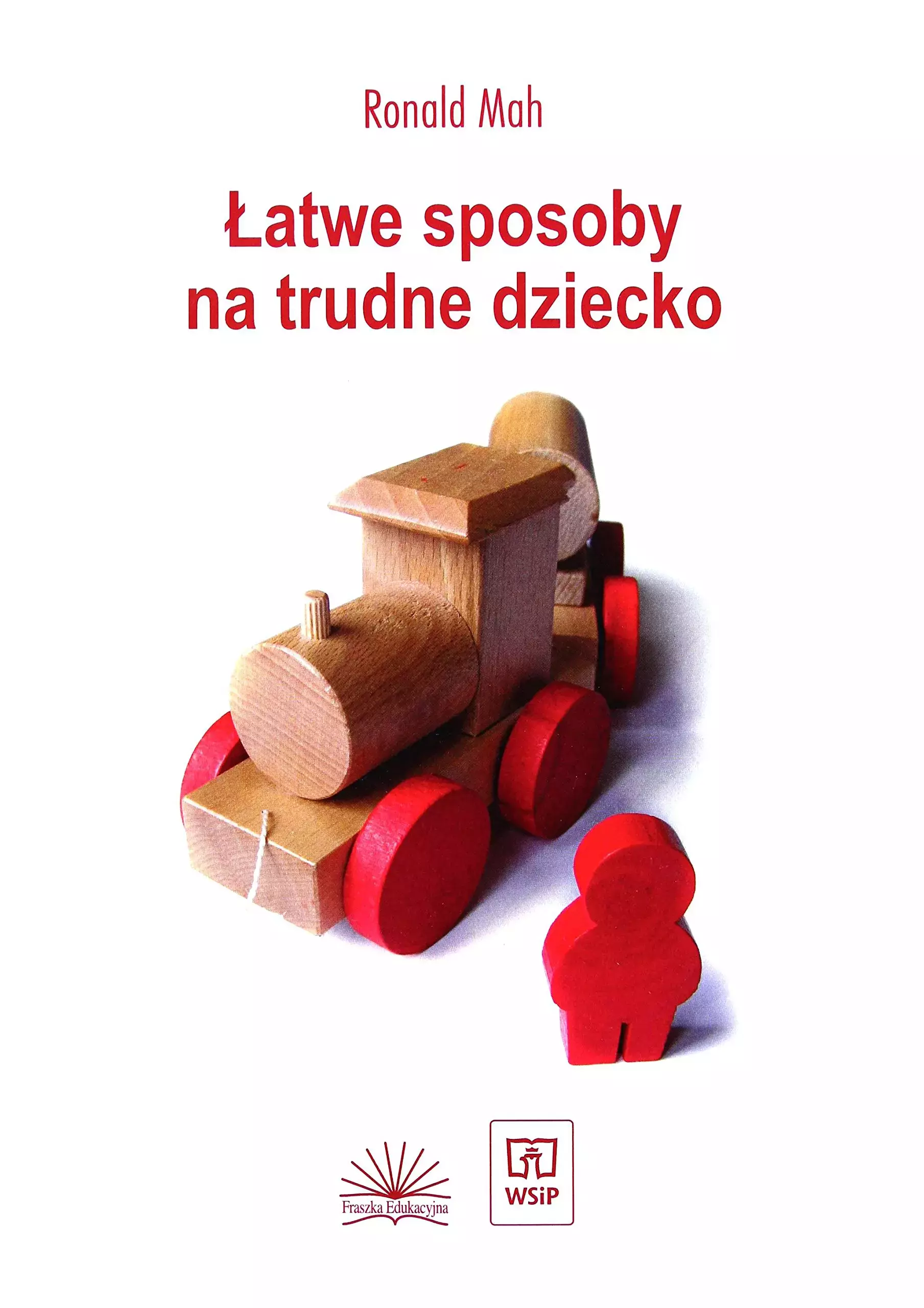 Książka - Łatwe sposoby na trudne dziecko