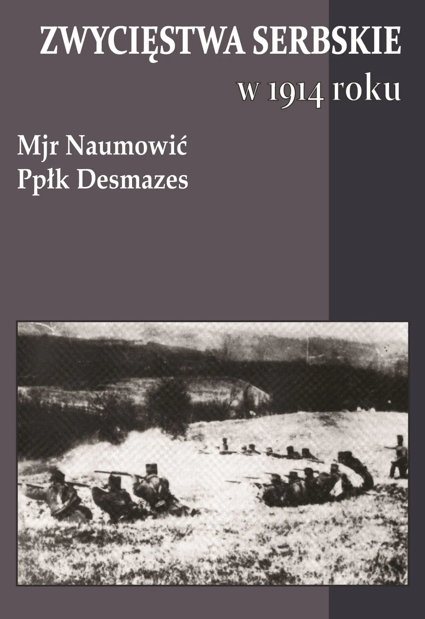 Książka - Zwycięstwa serbskie w 1914 roku
