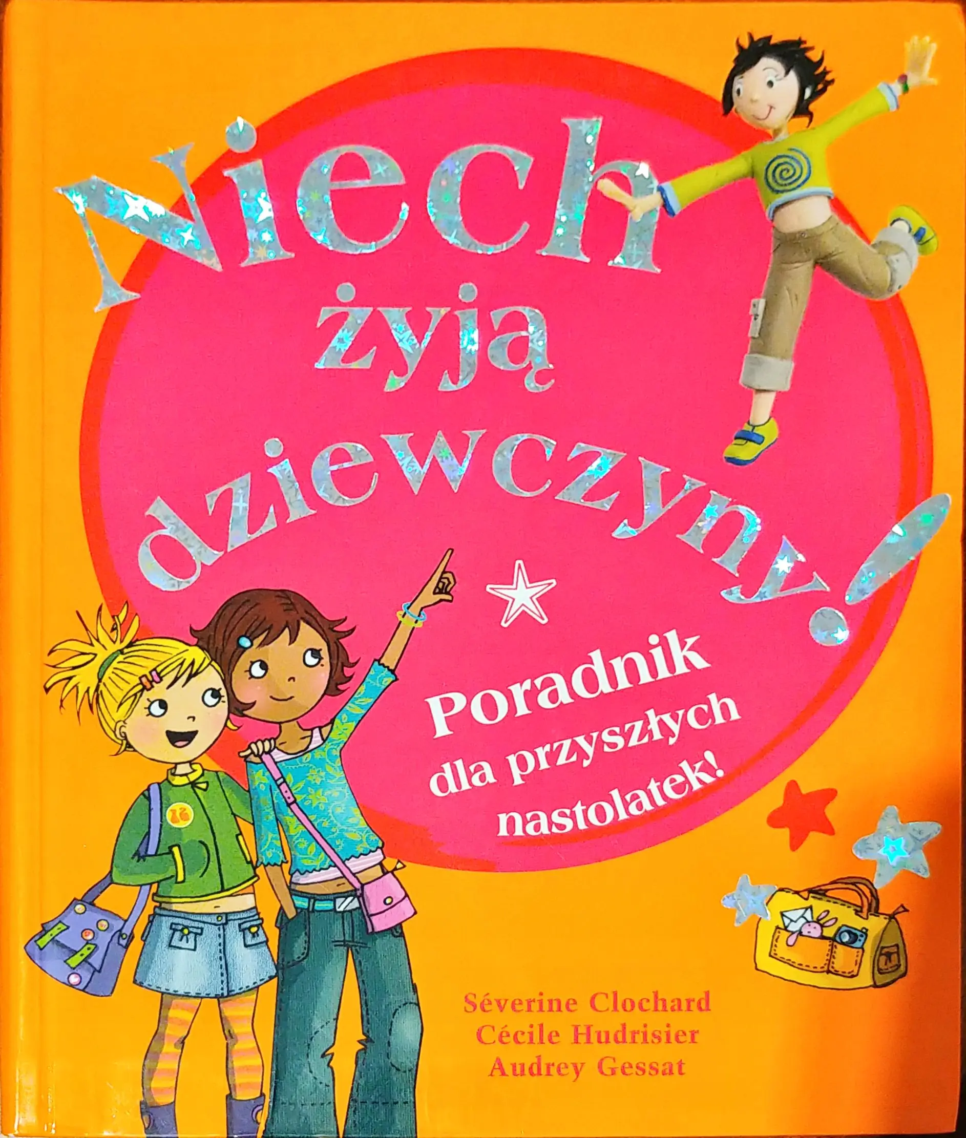 Książka - Niech żyją dziewczyny! Poradnik dla przyszłych nastolatek