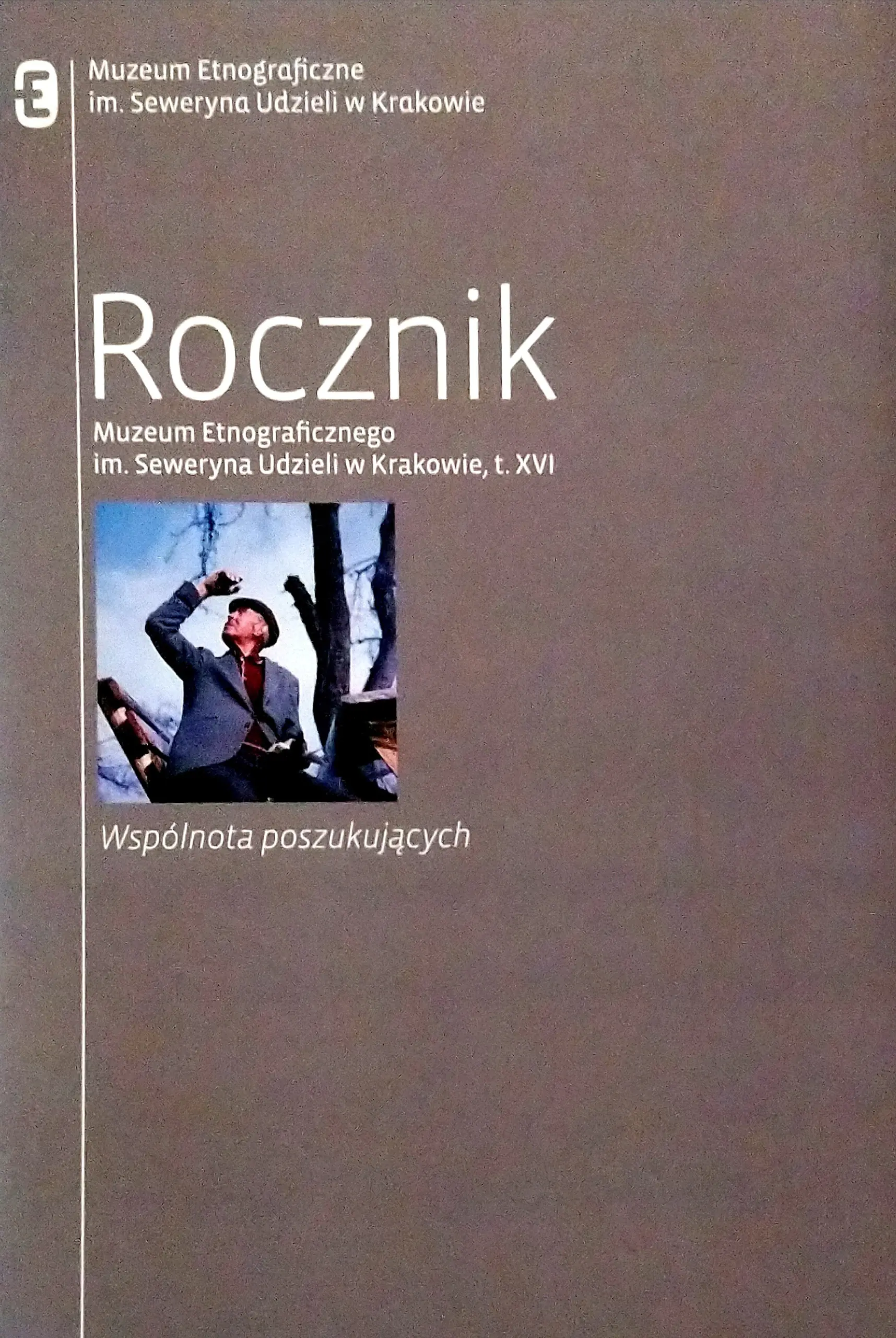 Książka - Rocznik Muzeum Etnograficznego im Seweryna Udzieli w Krakowie Tom XVI