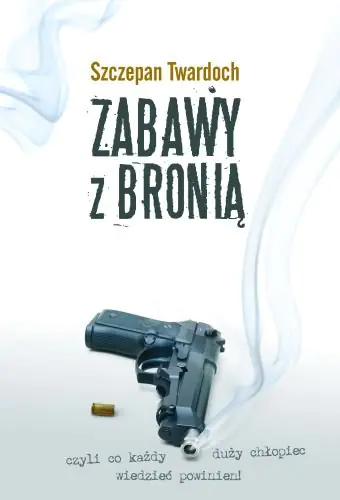 Książka - Zabawy z Bronią