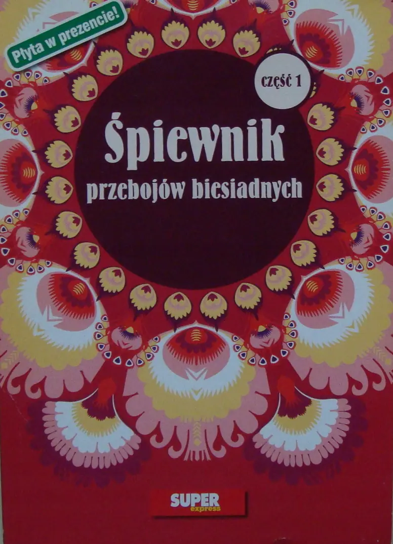 Książka - Śpiewnik przebojów biesiadnych część 1