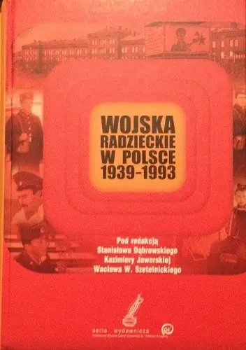 Książka - Wojska radzieckie w Polsce 1939-1993