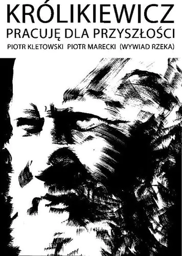 Książka - Królikiewicz Pracuję dla przyszłości