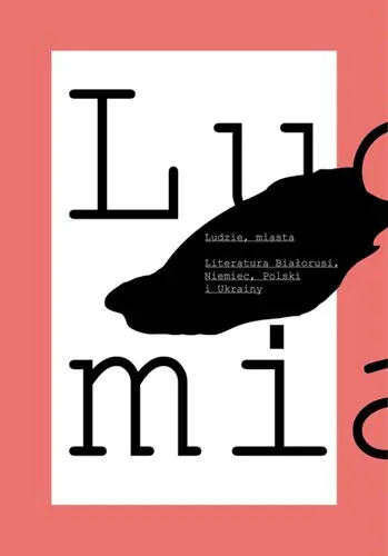 Książka - Ludzie miasta Literatura Białorusi Niemiec Polski i Ukrainy