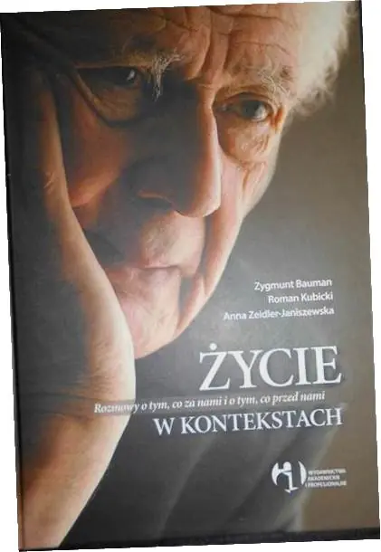 Książka - Życie w Kontekstach. Rozmowy o Tym, co za Nami i o Tym, co Przed Nami