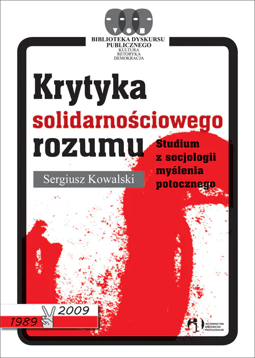 Książka - Krytyka Solidarnościowego Rozumu. Stadium z Socjologii Myślenia Potocznego