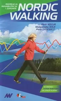 Książka - Nordick walking. Rekreacja, rehabilitacja i zdrowie