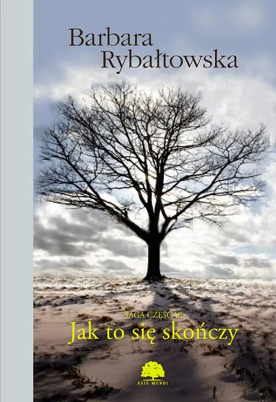 Książka - Jak to się skończy. Saga. Tom 6