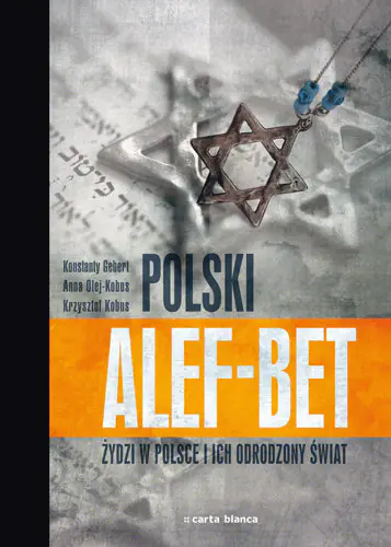 Książka - Polski Alef-Bet. Żydzi w Polsce i ich Odrodzony Świat