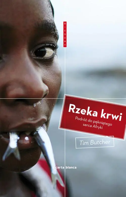 Książka - Rzeka krwi. Podróż do pękniętego serca Afryki