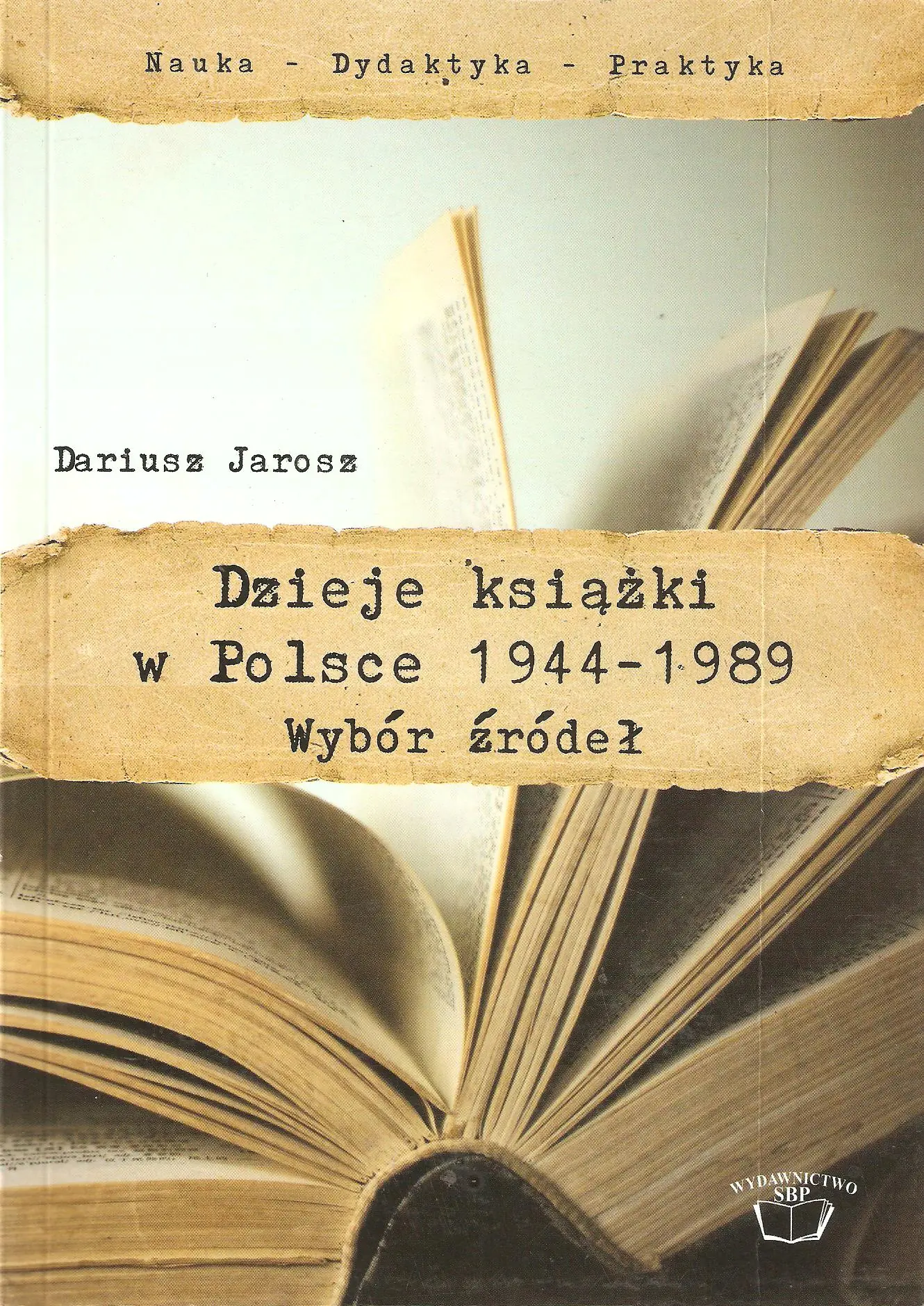 Książka - Dzieje książki w Polsce 1944-1989