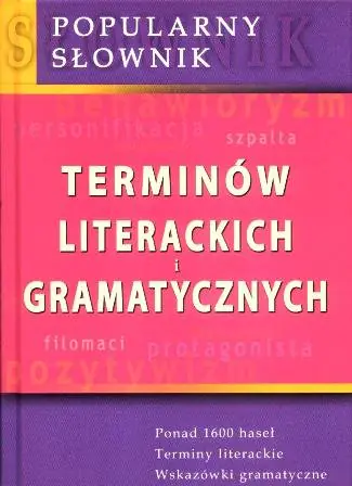 Książka - Popularny słownik terminów literackich i gramatycznych