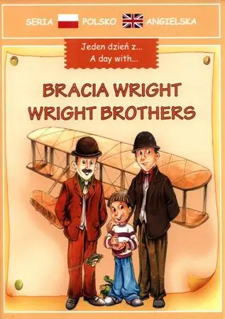 Książka - Jeden Dzień z... Bracia Wright