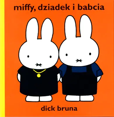 Książka - Miffy, dziadek i babcia