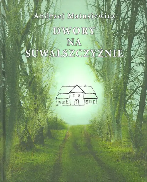 Książka - Dwory na Suwalszczyźnie