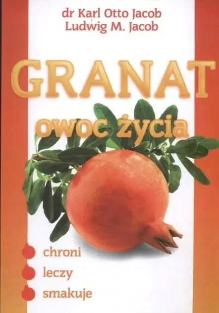 Książka - Granat owoc życia - Karl Jacob Otto, Ludwig M. Jacob - 