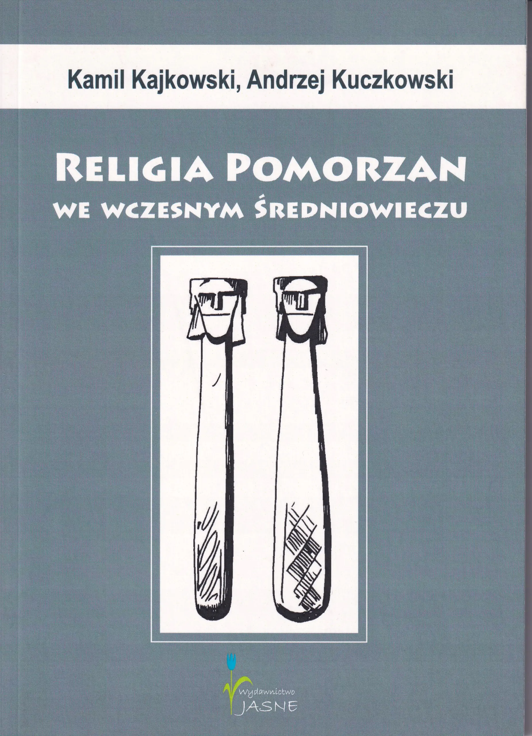 Książka - Religia Pomorzan we wczesnym średniowieczu