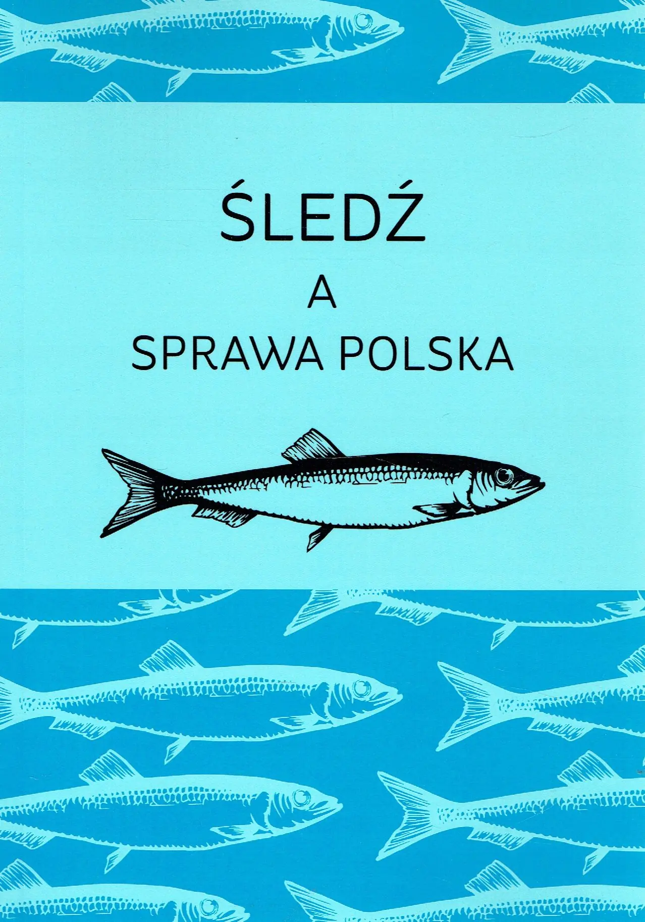 Książka - Śledź a sprawa Polska