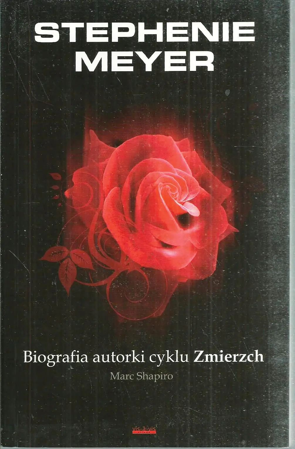 Książka - Stephenie Meyer. Biografia Autorki Cyklu Zmierzch