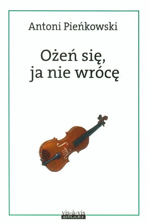 Książka - Ożeń się, ja nie wrócę