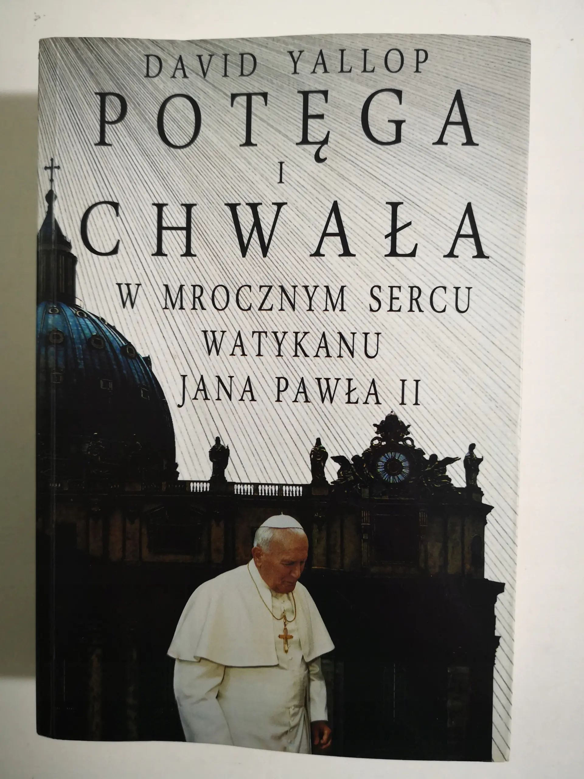 Książka - Potęga i chwała W mrocznym sercu Watykanu Jana Pawła II