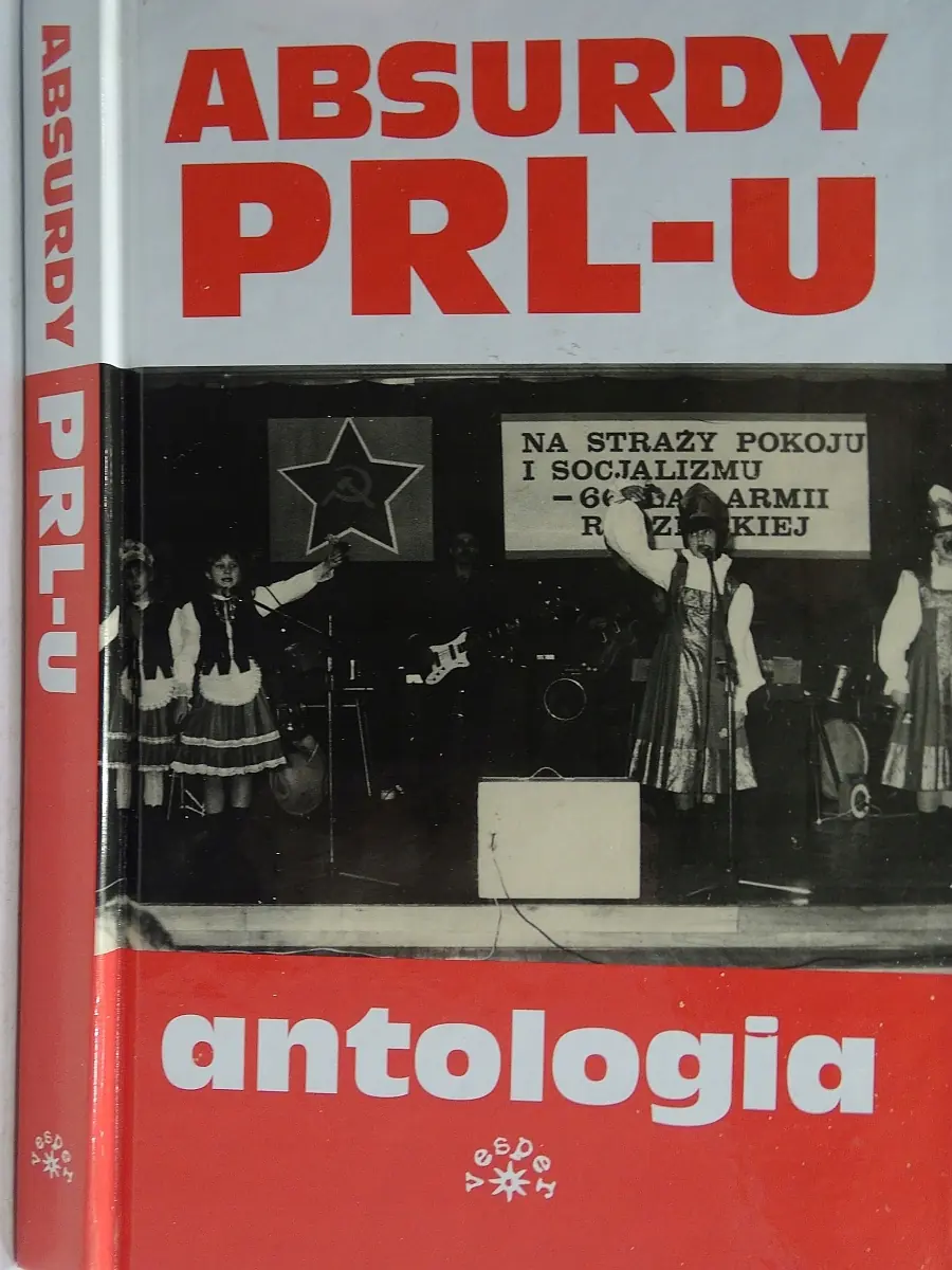 Książka - Absurdy PRL-u Antologia