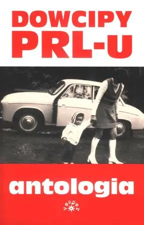 Książka - Dowcipy PRL-U - Januszewicz Anna, Rychlewska Ewa - 
