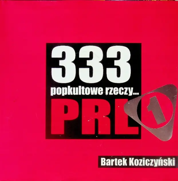 Książka - 333 popkultowe rzeczy PRL 1