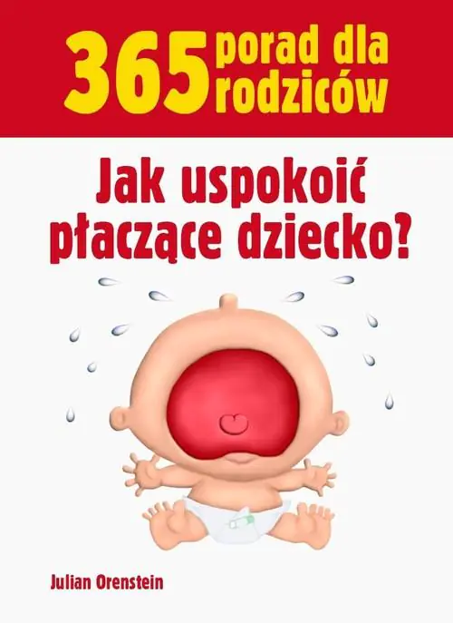 Książka - 365 porad dla rodziców. Jak uspokoić płaczące...