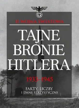 Książka - Tajne bronie Hitlera 1933-1945