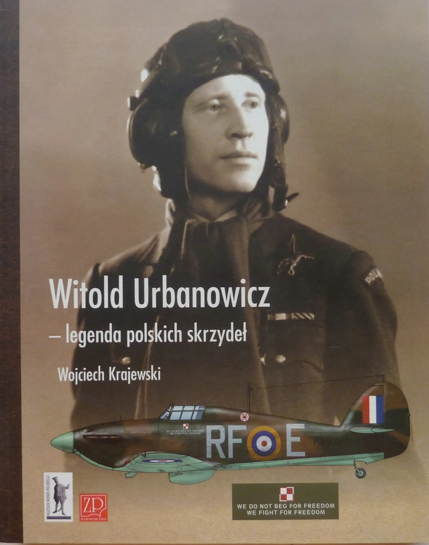 Książka - Witold Urbanowicz legenda polskich skrzydeł