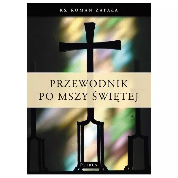 Książka - Przewodnik po Mszy Świętej