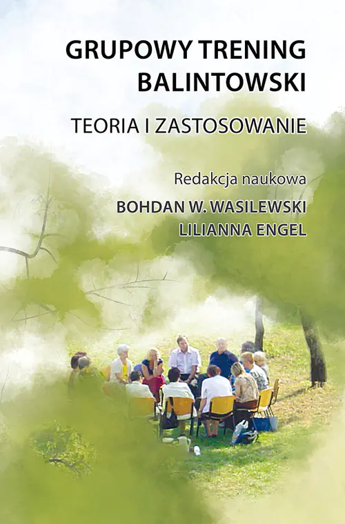 Książka - Grupowy trening balintowski. Teoria i zastosowanie