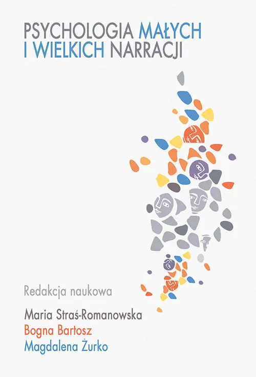 Książka - Psychologia małych i wielkich narracji