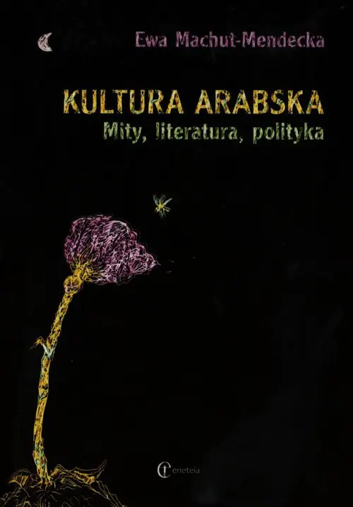 Książka - Kultura arabska. Mity, literatura, polityka