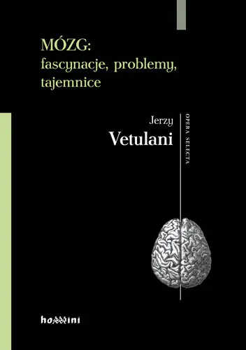 Książka - Mózg: fascynacje, problemy, tajemnice