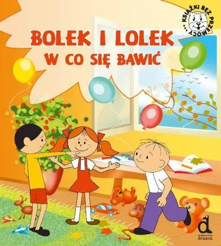 Książka - Bolek i Lolek. W co się bawić