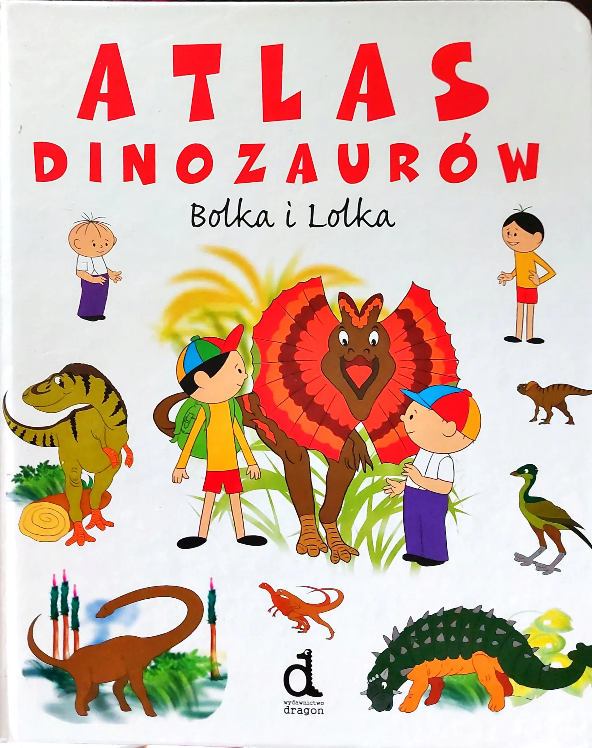Książka - Atlas dinozaurów Bolka i Lolka