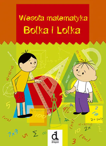Książka - Wesoła matematyka Bolka i Lolka