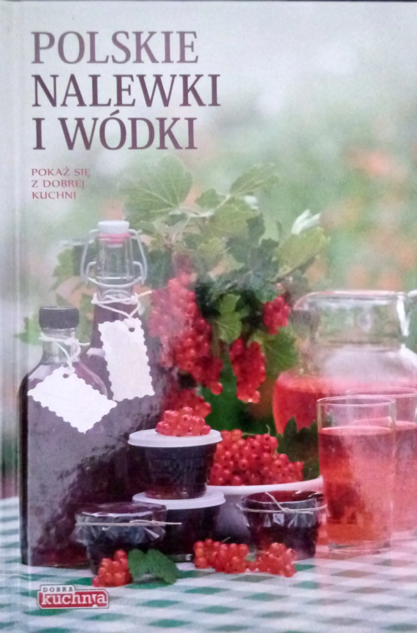 Książka - Polskie nalewki i wódki