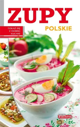 Książka - Dobra kuchnia Zupy polskie