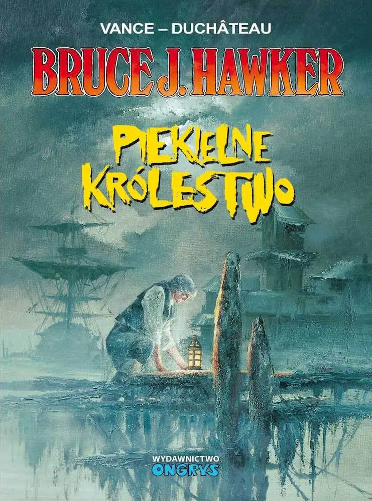 Książka - Piekielne Królestwo. Bruce J. Hawker. Tom 7