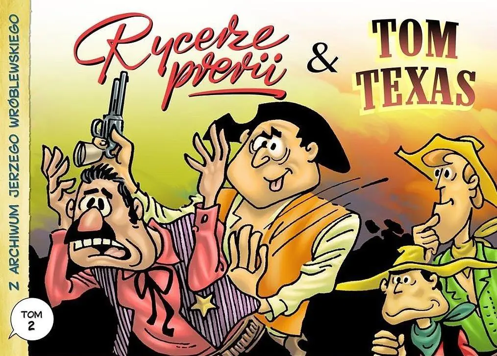 Książka - Rycerze prerii. Tom Texas. Z archiwum Jerzego Wróblewskiego. Tom 2