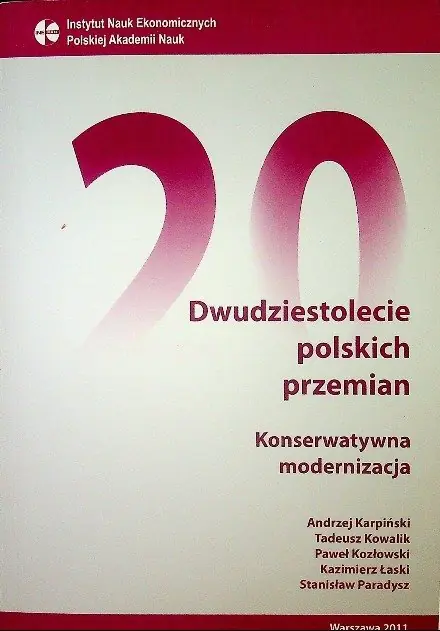 Książka - DWUDZIESTOLECIE POLSKICH PRZEMIAN KONSERWATYWNA MODERNIZACJA