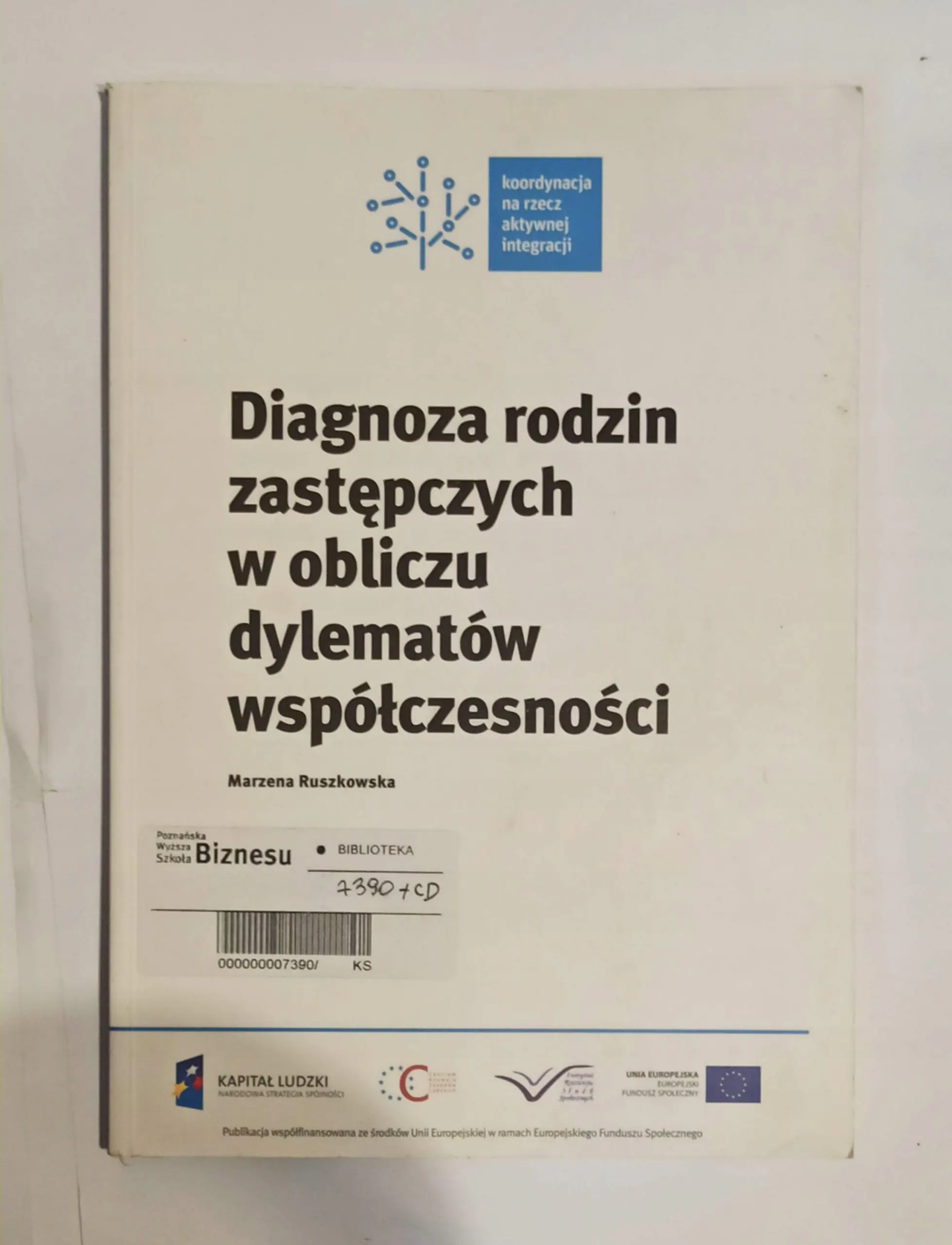 Książka - Diagnoza rodzin zastępczych w obliczu dylematów współczesności